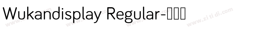 Wukandisplay Regular字体转换